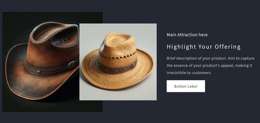 Desktop view of Two Images and Text section showing two images with leather and straw hats. Heading, subheading, short description and button